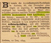 Aankondiging van huwelijksontbinding van Jkvr. van Rappard en Jhr. Roëll op 12 maart 1899. Bron: Arnhemsche Courant 12-01-1900, Delpher.nl.