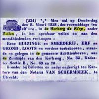 Op donderdag 8 maart 1838 werd in herberg De Klop Eene Huizinge en Smeederij, erf en Grond met loods aangeboden voor de veiling. Bron: Delpher.nl.